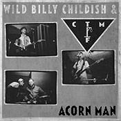 Wild Billy Childish and CTMF - Acorn Man